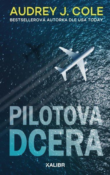 Pilotova dcera - Audrey J. Cole