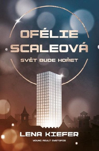 Oflie Scaleov 1 - Svt bude hoet - Lena Kiefer