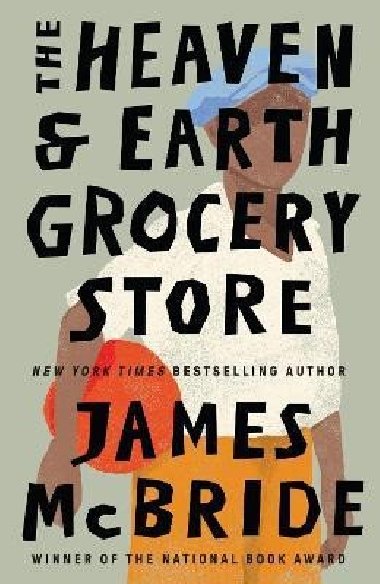 The Heaven & Earth Grocery Store - McBride James