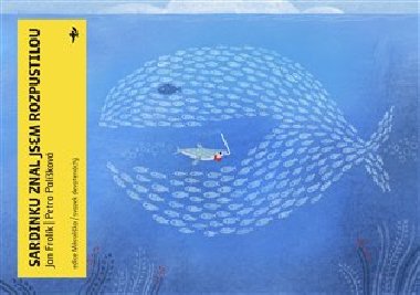 Sardinku znal jsem rozpustilou - Zuzana Kaiserov,Karla Kuerov