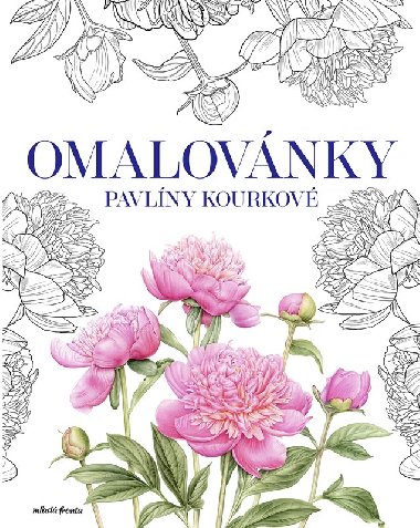 Omalovánky Pavlíny Kourkové - Marina Nematová, Pavlína Kourková, Jolana Daňková