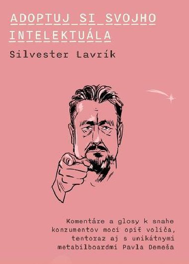 Adoptuj si svojho intelektula - Silvester Lavrk