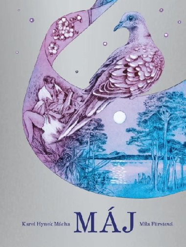 Máj - Karel Hynek Mácha, Míla Fürstová