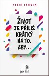 ivot je pli krtk na to, aby... - Alain Samson