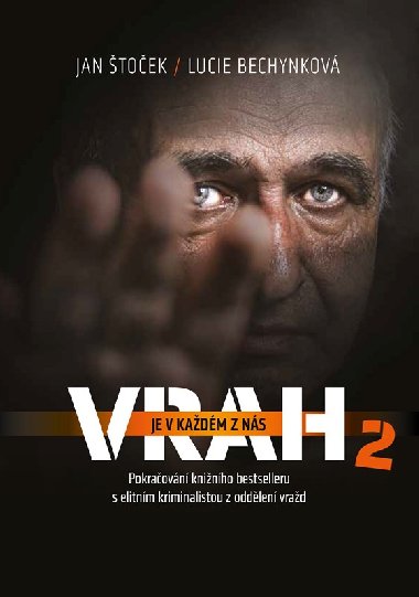 Vrah je v každém z nás 2 - Jan Štoček, Lucie Bechynková