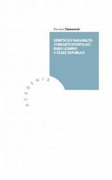 Genetick variabilita vybranch populac buku lesnho v esk republice - Dagmar Zdrapov