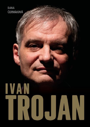 Ivan Trojan - Dana ermkov