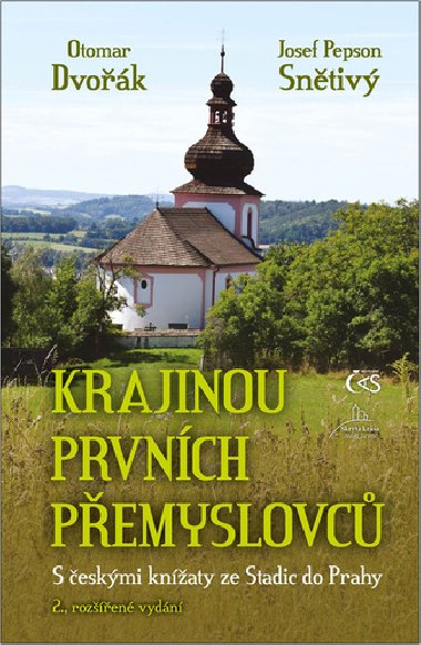 Krajinou prvnch Pemyslovc - Otomar Dvok; Josef Pepson Sntiv