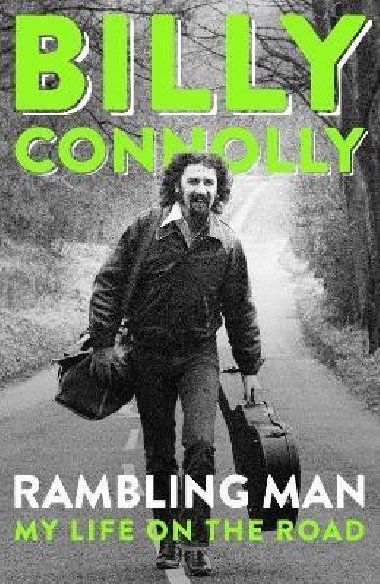 Rambling Man: My Life on the Road - Connolly Billy