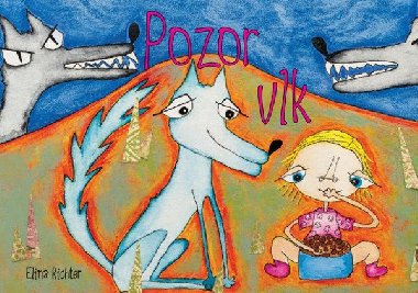 Pozor vlk - Elina Richterov