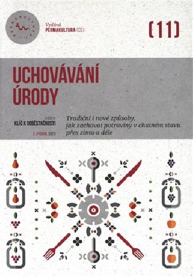 Uchovvn rody - tradin i nov zpsoby, jak zachovat potraviny v chutnm stavu pes zimu i dle - Eva Hauserov