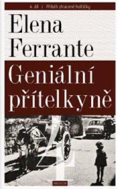 Geniln ptelkyn 4 - Pbh ztracen holiky - Elena Ferrante
