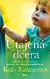 Utajen dcera - Kelly Rimmerov