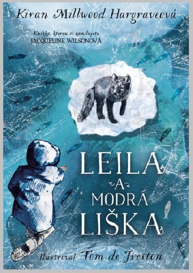 Leila a modr lika - Kiran Millwood Hargraveov