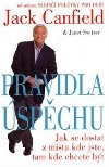 Pravidla spchu - Jak se dostat z msta kde jste, tam kde chcete bt - Jack Canfield; Janet Switzer