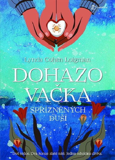 Dohazovaka spznnch du - Cohen Lynda Loigman