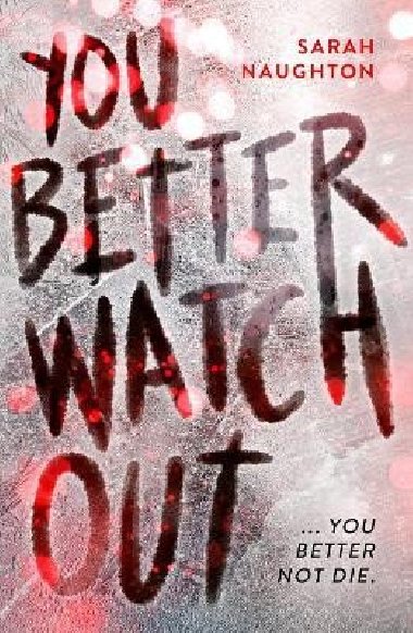 You Better Watch Out - Naughton Sarah J.