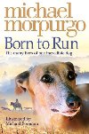 Born to Run - Morpurgo Michael