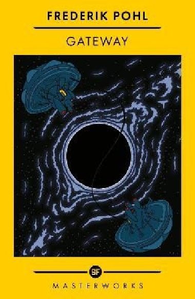 Gateway: The Best of the SF Masterworks - Pohl Frederik