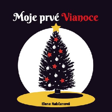 Moje prv Vianoce - Elena Rabanov