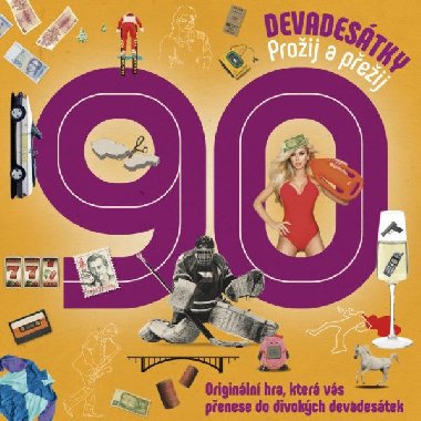 Devadestky - Proij a peij - Originln hra, kter vs penese do divokch devadestek - Zdenk tipl