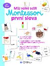 Mj velk seit Montessori - Prvn slova - Svojtka