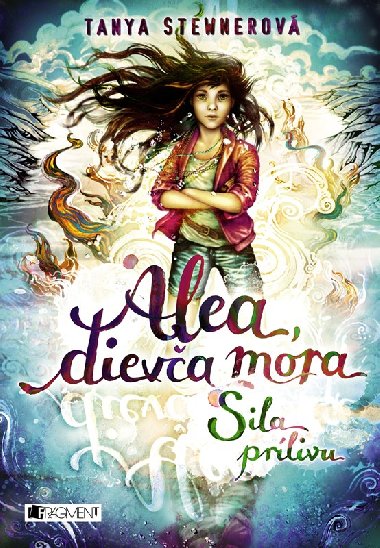 Alea, dieva mora 4 - Sila prlivu - 