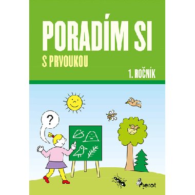 Poradím si s prvoukou 1. ročník - Iva Nováková
