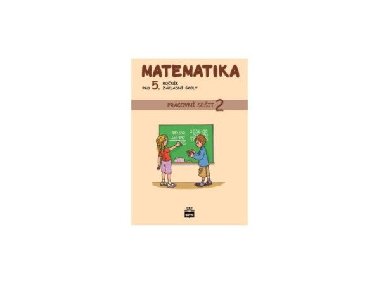 Matematika pro 5. ronk zkladn koly - Pracovn seit 2 - Ivana Vackov