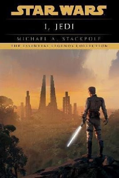 I, Jedi: Star Wars Legends - Stackpole Michael A.