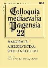 Colloquia mediaevelia Pragensia 22 - Martin Nodl,Piotr  Wecowski