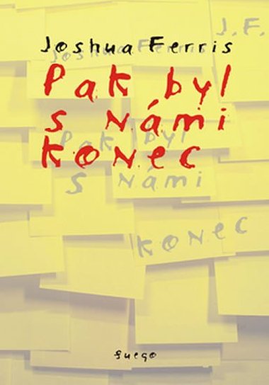 Pak byl s nmi konec - Joshua Ferris