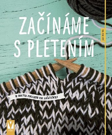 Začínáme s pletením - Vašut