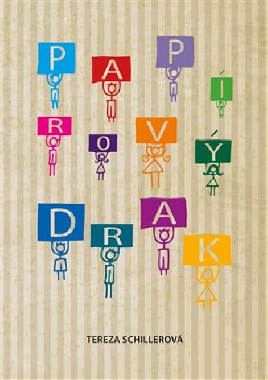 Paprov drak - Tereza Schillerov