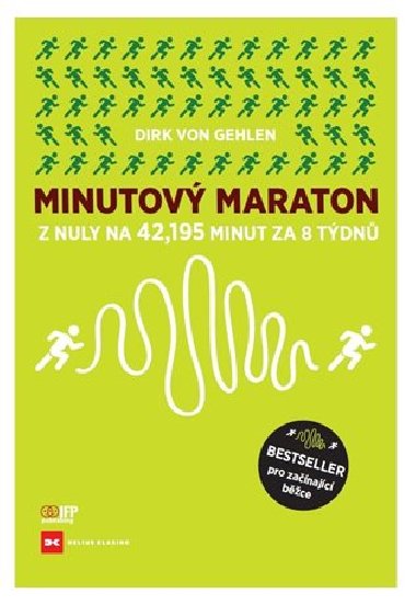 Minutov Maraton - Z nuly na 42,195 minut za 8 tdn - Dirk von Gehlen