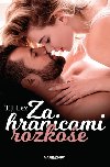 Za hranicami rozkoe - T.J. Lex