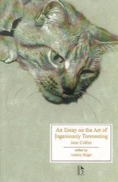 An Essay on the Art of Ingeniously Tormenting - Bilger Audrey