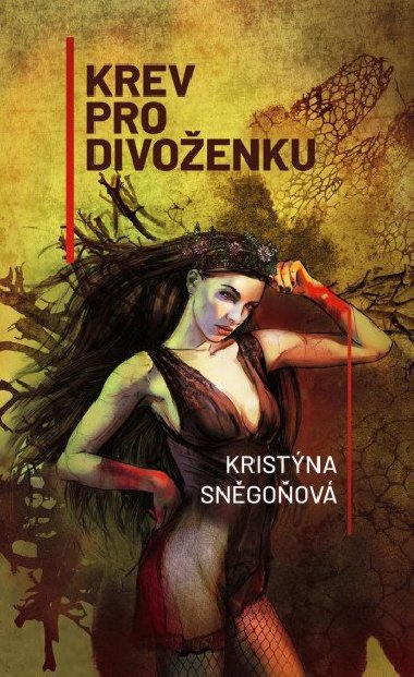 Krev pro divoenku - Kristna Sngoov