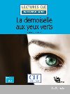 La demoiselle aux yeux verts - Niveau 2/A2 - Lecture CLE en franais facile - Livre + CD - Leblanc Maurice