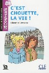 Cest chouette, la vie! - Niveau A1.1 - Lecture Dcouverte - Audio tlchargeable - Tempesta Giovanna
