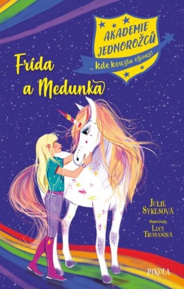 Akademie jednoroc: Frda a Medunka - Julie Sykesov