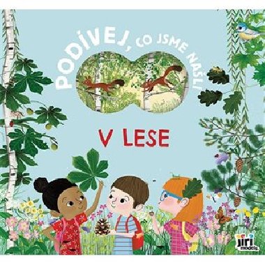 V lese - Podvej, co jsme nali - Jiri Models