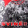 Svin!! - Michaels Uncle