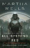 All Systems Red : The Murderbot Diaries - Wells Martha