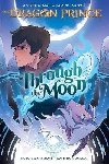 Through the Moon (the Dragon Prince Graphic Novel #1) - Wartman Peter