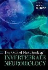 The Oxford Handbook of Invertebrate Neurobiology - Byrne John H.
