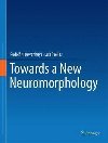 Towards a New Neuromorphology - Nieuwenhuys Rudolf