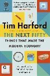 The Next Fifty Things that Made the Modern Economy - Harford Tim