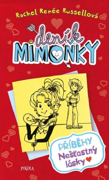 Deník mimoňky (6) Příběhy nešťastný lásky - Rachel Renée Russellová
