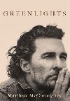 Greenlights - McConaughey Matthew